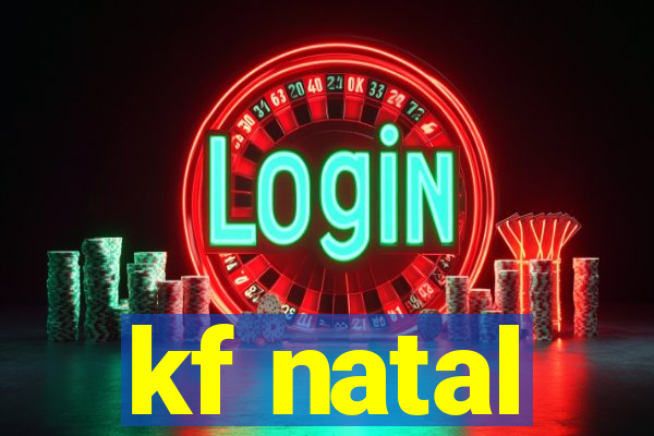 kf natal